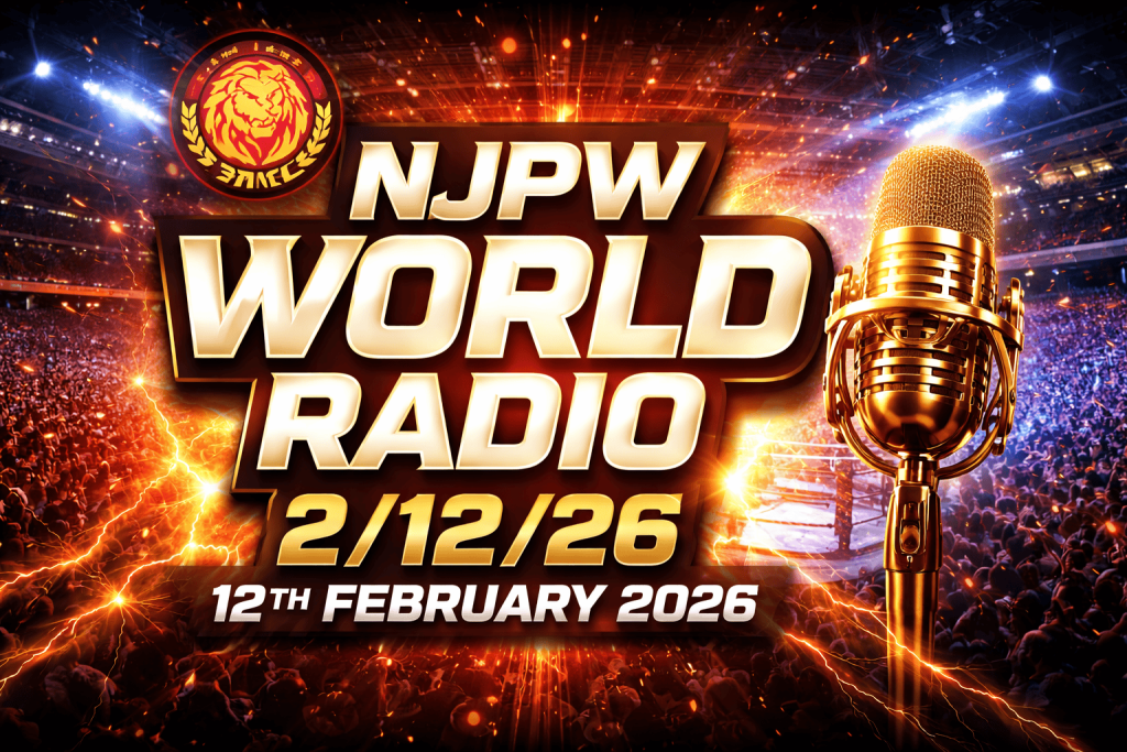 NJPW WORLD RADIO 2/12/26 – 12th February 2026