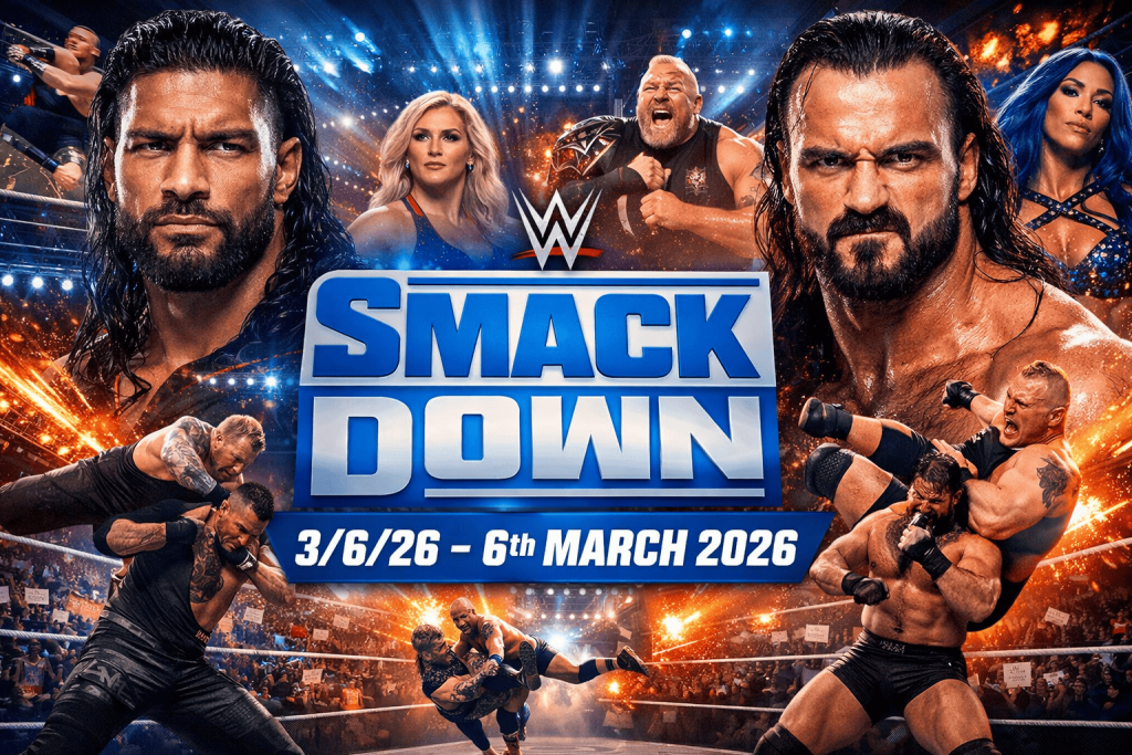 WWE Smackdown 3/6/26 – 6th March 2026